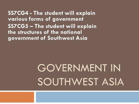 GOVERNMENT IN SOUTHWEST ASIA