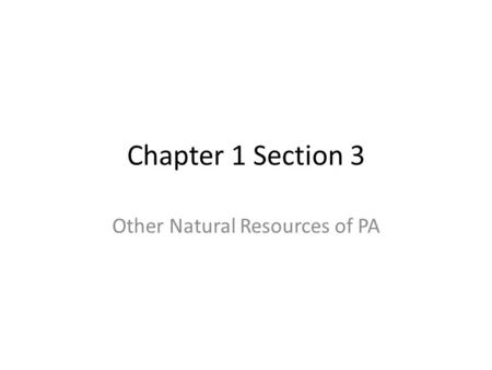 Other Natural Resources of PA
