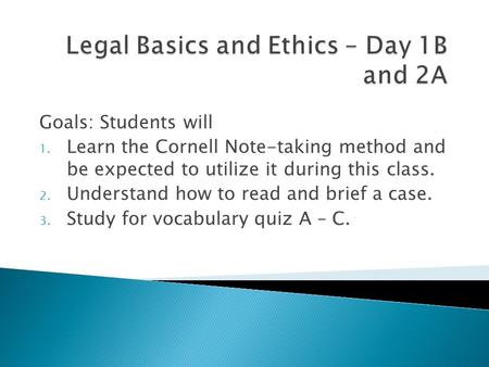 Legal Basics and Ethics – Day 1B and 2A