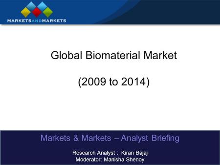 Global Biomaterial Market (2009 to 2014)
