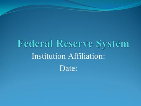 Institution Affiliation: Date:. Introduction Federal reserve and discounting rates Discount rates and bank interest rates Using monetary policy to avoid.