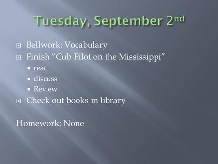 Tuesday, September 2nd Bellwork: Vocabulary