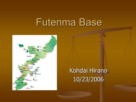 Futenma Base Kohdai Hirano 10/23/2006. Source:
