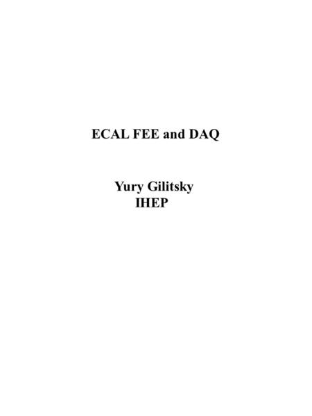 ECAL FEE and DAQ Yury Gilitsky IHEP. PHENIX EMCAL PERFORMANCE.