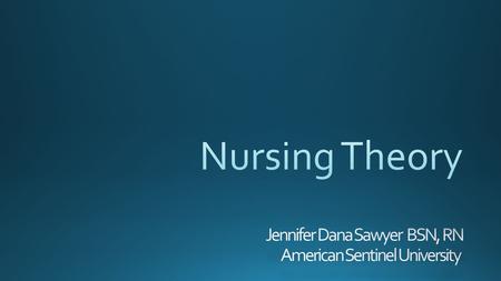 Jennifer Dana Sawyer BSN, RN American Sentinel University
