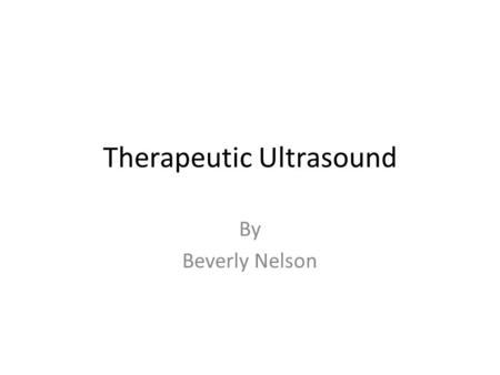 Therapeutic Ultrasound