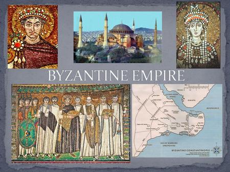 BYZANTINE EMPIRE.