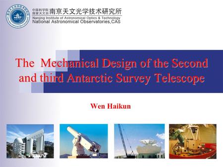 The Mechanical Design of the Second and third Antarctic Survey Telescope Wen Haikun.