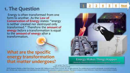 Energy is often transformed from one form to another. As the Law of Conservation of Energy states: “energy is neither created nor destroyed only transformed.”