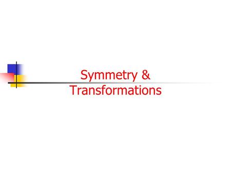 Symmetry & Transformations. Transformation of Functions Recognize graphs of common functions Use vertical shifts to graph functions Use horizontal shifts.