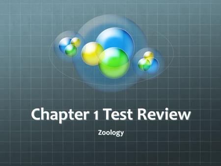 Chapter 1 Test Review Zoology. What is Zoology a sub- group of?