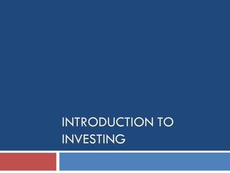 INTRODUCTION TO INVESTING. What is stock?  Ownership of a company  Raise $ to fund expansion  Value based on speculation  Supply and Demand  Assessed.