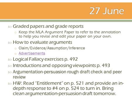  Graded papers and grade reports o Keep the MLA Argument Paper to refer to the annotation to help you revise and edit your paper on your own.  How to.