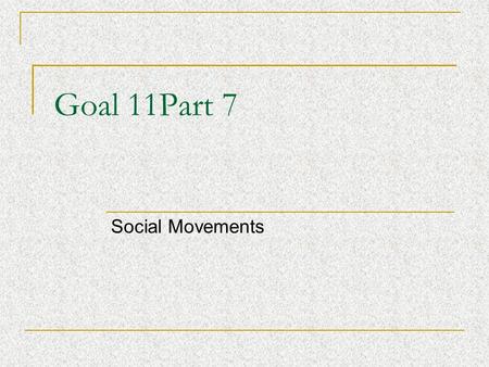 Goal 11Part 7 Social Movements. Latino Civil Rights Movement Cesar Chavez  Migrant farm worker, political and civil rights activist  Organized UFWOC.