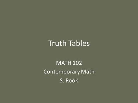 MATH 102 Contemporary Math S. Rook