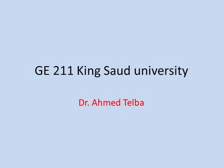 GE 211 King Saud university Dr. Ahmed Telba. #include using namespace std; int main() { int i, j; double x, y; cout 
