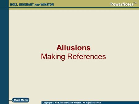 Allusions Making References. What Is an Allusion? An allusion is a reference to a statement, a person, a place, or an event from literature, history,