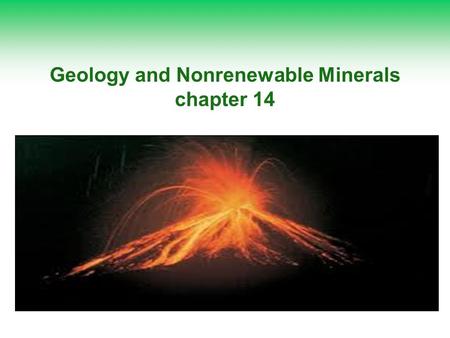Geology and Nonrenewable Minerals chapter 14