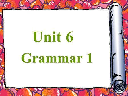 Unit 6 Grammar 1. here there take bring go come Fill in the blanks with bring and take 1. Don’t forget to ____ some gifts with you when you go to her.