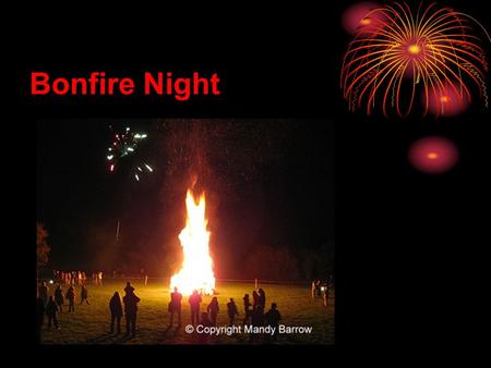 Bonfire Night.