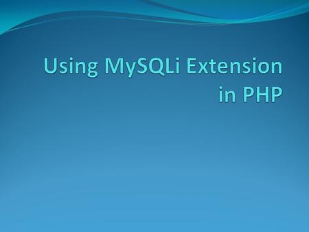 What is MySQLi? Since the mid-90s, Mysql extension has served as the major bridge between PHP and MySQL. Although it has performed its duty quite well,