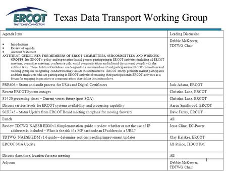 1 Texas Data Transport Working Group Agenda ItemLeading Discussion  Introductions  Review of Agenda  Antitrust Statement ANTITRUST GUIDELINES FOR MEMBERS.