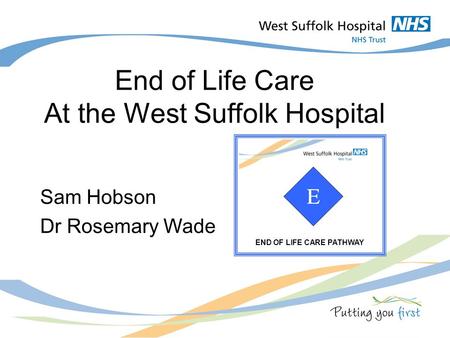 End of Life Care At the West Suffolk Hospital