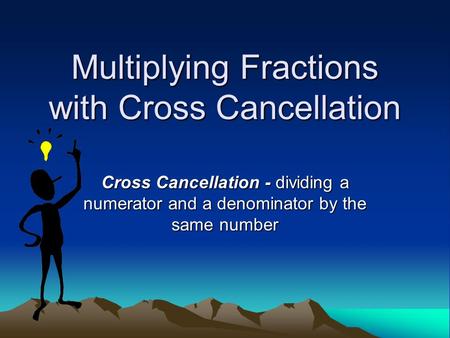 Multiplying Fractions with Cross Cancellation