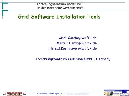 Cracow Grid Workshop 2004 - Grid Software Installation Tools