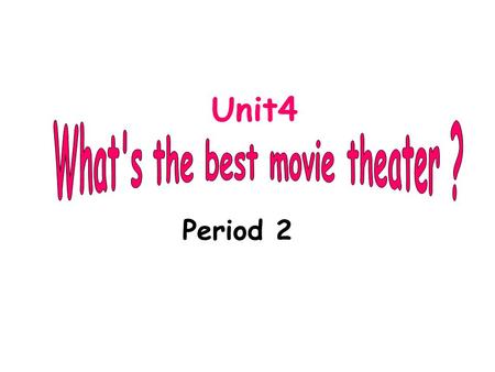 Unit4 Period 2 radio station a clothes storemovie theater.