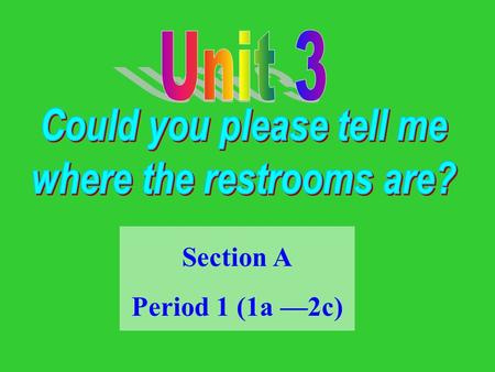 Section A Period 1 (1a —2c). step 1 预热本节课将学习的新词汇.