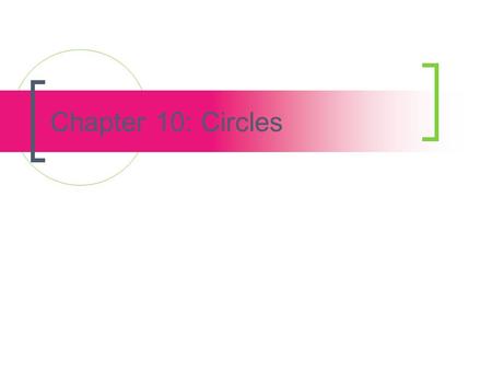 Chapter 10: Circles.