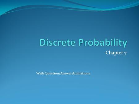 Chapter 7 With Question/Answer Animations. Section 7.1.