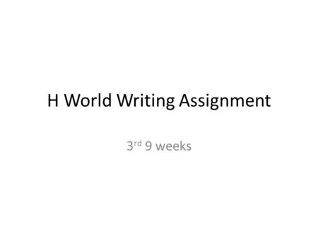 H World Writing Assignment 3 rd 9 weeks. Choose one of the following quotes to analyze: “There is little that can withstand a man who can conquer himself.”