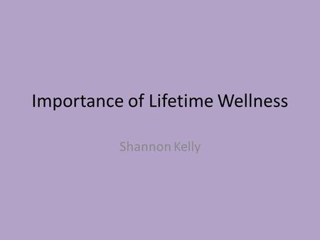 Importance of Lifetime Wellness Shannon Kelly. What is BMI? Body Mass Index (BMI) is a number calculated from a person's weight and height. The higher.