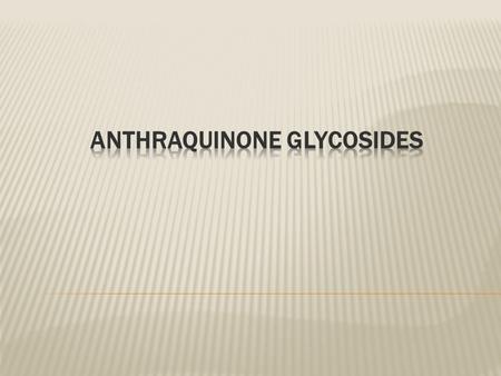 Anthraquinone Glycosides