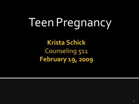 Teen Pregnancy 1  Teen pregnancy is a continuing issue that affects many teenagers and their families.  Teen pregnancy is 100% preventable.  Teens.