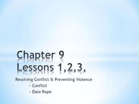 Resolving Conflict & Preventing Violence - Conflict - Date Rape.