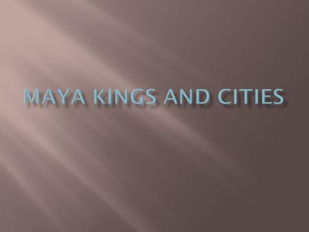 Maya Kings and Cities.