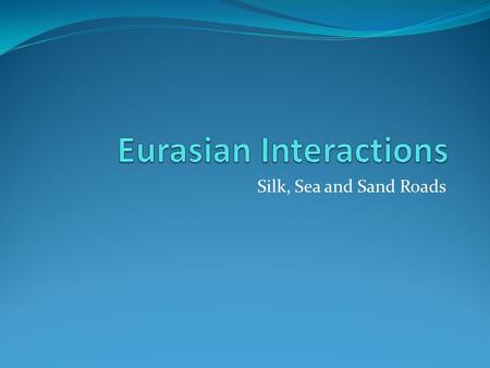 Eurasian Interactions