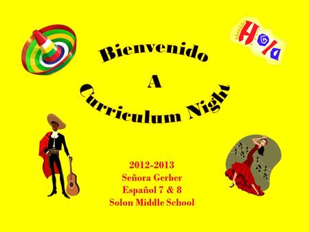 2012-2013 Señora Gerber Español 7 & 8 Solon Middle School.