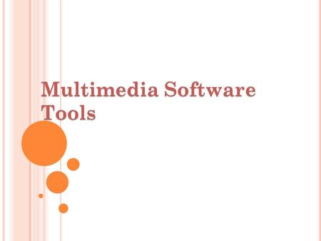 Multimedia Software Tools. 3-D Modeling and Animation Tools 3-D modeling gives images a 3-dimensional look. It can be used along with animation, for instance,