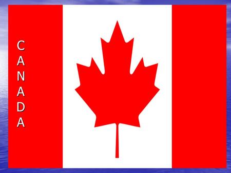 C A N A D A Canada is a federal monarchy of America, located in the north end of North America. It spreads from the Atlantic Ocean in the eastern part,