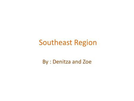 Southeast Region By : Denitza and Zoe. The major land forms The Appalachian mountains The Florida everglades Coastal Plain Big Cypress Swamp Appalachian.