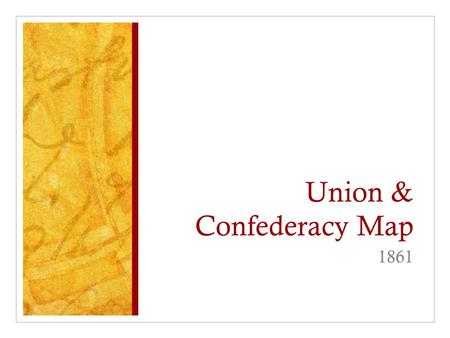 Union & Confederacy Map