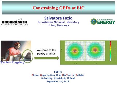 Salvatore Fazio Brookhaven National Laboratory Upton, New York POETIC Physics an ElecTron Ion Collider University of Jyväskylä, Finland.
