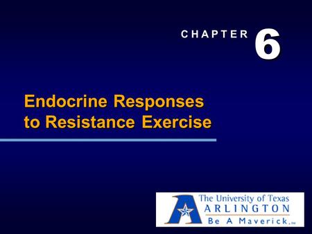 6 6 C H A P T E R Endocrine Responses to Resistance Exercise.