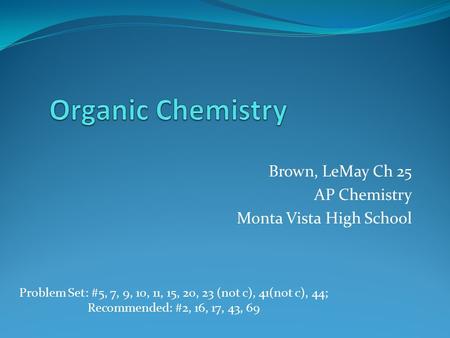 Brown, LeMay Ch 25 AP Chemistry Monta Vista High School
