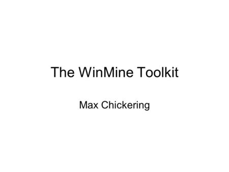 The WinMine Toolkit Max Chickering. Build Statistical Models From Data Dependency Networks Bayesian Networks Local Distributions –Trees Multinomial /