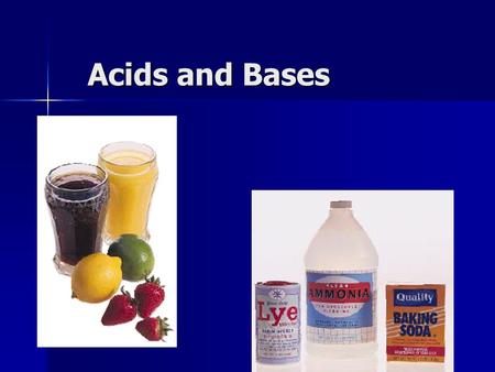 Acids and Bases. Acid Group of compounds with some common properties when in solution Group of compounds with some common properties when in solution.